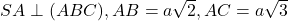 S A \perp(A B C), A B=a \sqrt{2}, A C=a \sqrt{3}