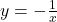 y=-\frac{1}{x}