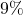 9 \%