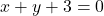 x+y+3=0