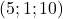 (5 ; 1 ; 10)