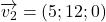 \overrightarrow{v_2}=(5 ; 12 ; 0)