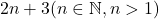 2 n+3(n \in \mathbb{N}, n>1)