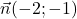 \vec{n}(-2 ;-1)
