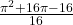 \frac{\pi^2+16 \pi-16}{16}