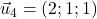 \vec{u}_4=(2 ; 1 ; 1)