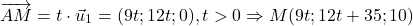 \[\overrightarrow{A M}=t \cdot \vec{u}_1=(9 t ; 12 t ; 0), t>0 \Rightarrow M(9 t ; 12 t+35 ; 10)\]