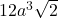 12 a^3 \sqrt{2}