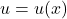 u=u(x)