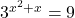 3^{x^2+x}=9