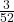 \frac{3}{52}