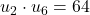 u_2 \cdot u_6=64