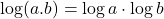 \log (a . b)=\log a \cdot \log b