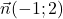 \vec{n}(-1 ; 2)
