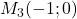 M_3(-1 ; 0)