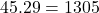 45.29=1305