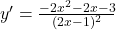 y^{\prime}=\frac{-2 x^2-2 x-3}{(2 x-1)^2}
