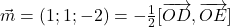 \vec{m}=(1 ; 1 ;-2)=-\frac{1}{2}[\overrightarrow{O D}, \overrightarrow{O E}]